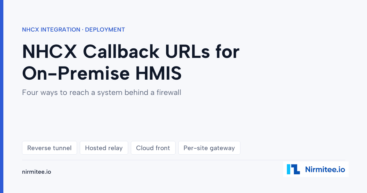 NHCX Callback URLs for On-Premise HMIS: Deployment Options Compared